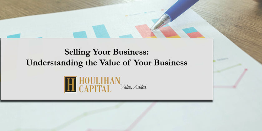 Selling Your Business: Understanding the Value of Your Business