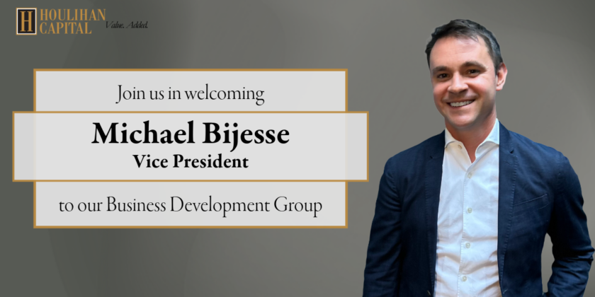 Michael Bijesse, Vice President, Joins Houlihan Capital’s Business Development Group